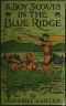 [Gutenberg 32240] • The Boy Scouts in the Blue Ridge; Or, Marooned Among the Moonshiners